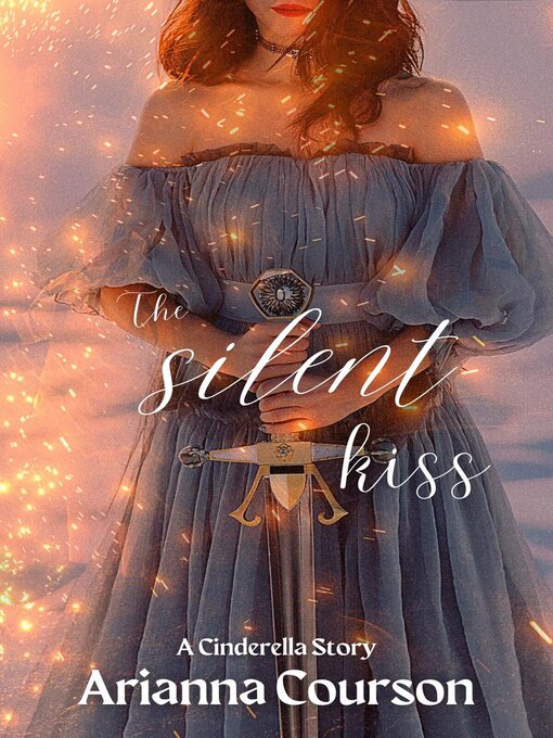 Title details for The Silent Kiss by Arianna Courson - Available